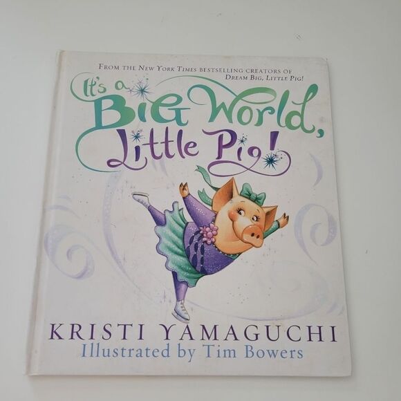Its a Big World, Little Pig!: An inspiring figure skating - Picture 1 of 5